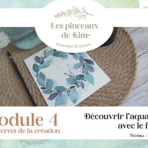 Découvrir l'aquarelle avec le floral - Module 4 - La composition